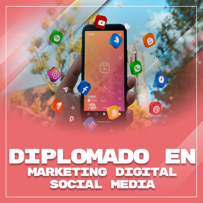 Diplomado en Marketing Digital Social Media